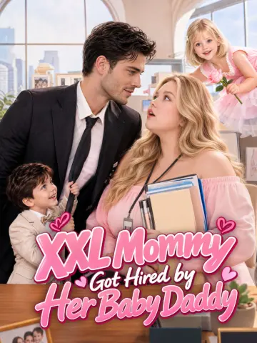 XXL Mommy Got Hired by Her Baby Daddy poster